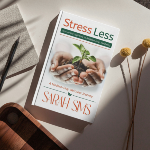 Stress Less: How to Use Self-Care to Redefine Your Wellbeing